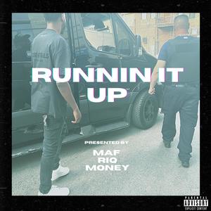Runnin It Up (Explicit)