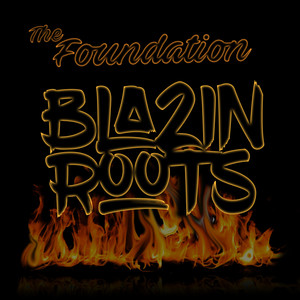 Blazin Roots