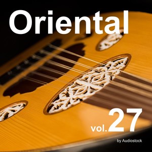 オリエンタル, Vol. 27 -Instrumental BGM- by Audiostock