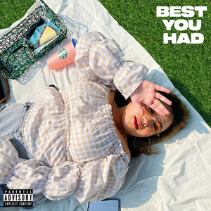 Best You Had (Explicit)