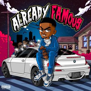 Already Famous (Explicit)