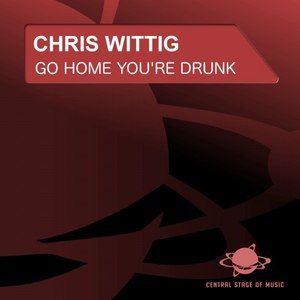 Go Home, You're Drunk (Original Mix)