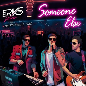 Someone Else (feat. Gentlemen's Riot)