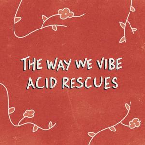 The Way We Vibe