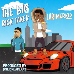 The Big Risk Taker (Explicit)