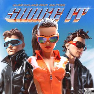 Shake It (feat. Salty Sis) (Explicit)