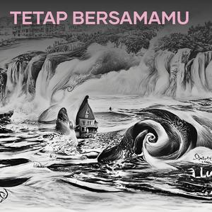 Tetap Bersamamu (Cover)