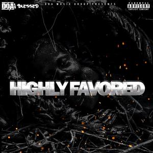 Highly Favored (Explicit)