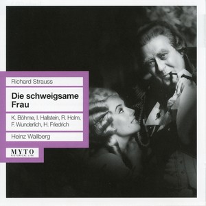 STRAUSS, R.: Schweigsame Frau (Die) [Opera] [Böhme,  Hallstein, Holm, Wunderlich, Friedrich, Wallberg] [1961]