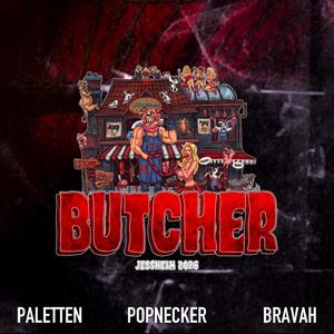 Butcher 2026 (feat. Bravah & Paletten) (Explicit)