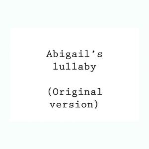 Abigails Lullaby (Original)