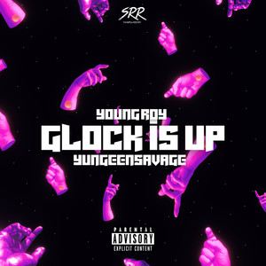 Glock Is Up (Explicit)