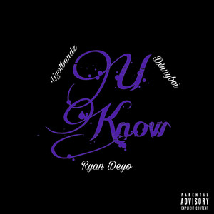 U Know (Explicit)