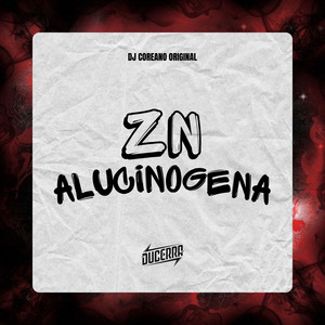 Zn Alucinógena (Explicit)