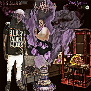 Bad Bytch (Explicit)