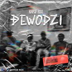 Dewodzi (Explicit)