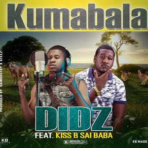 Kumabala (feat. KISS B Sai Baba) [Explicit]