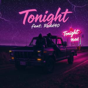 tonight (feat. REDD40) (Explicit)