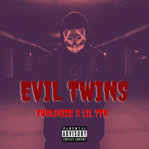 Evil Twins (Explicit)