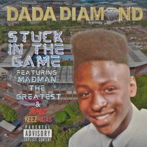 STUCK IN THE GAME (feat. MADMAN THE GREATEST)