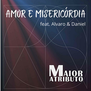 Amor e Misericórdia