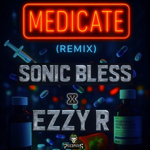 MEDICATE (Remix|Explicit)