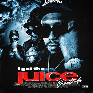 I Got the Juice (Explicit)