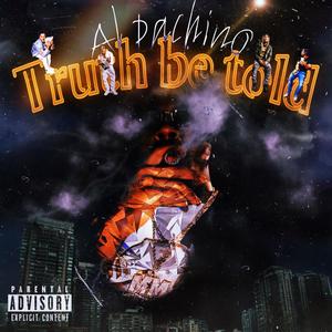 Truth Be Told (Explicit)