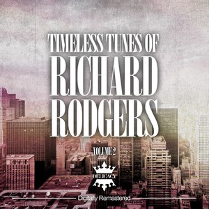 Timeless Tunes of Richard Rodgers, Vol. 2