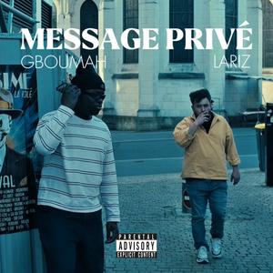 Message Privé (feat. 590LARIZ) (Explicit)