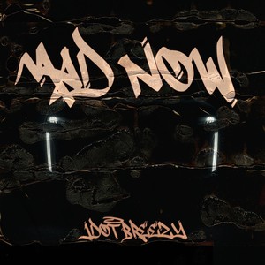 Mad Now (Explicit)