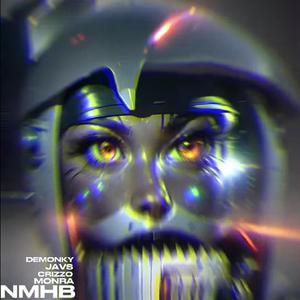 NMHB (feat. Monra, Crizzo.o, Demonky & Javs) (Explicit)