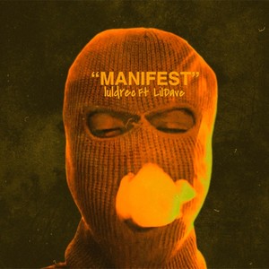 Manifest (feat. One Kay) [Explicit]