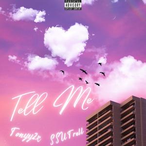 Tell Me (Explicit)