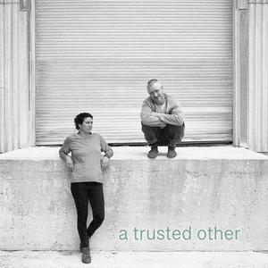 a trusted other (Explicit)