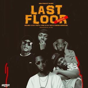 Last Floor (remix) (feat. Ypee, Milona, Kay Kiti, Kwesi Amewuga & Kay Flip)