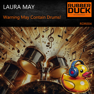 Warning May Contain Drums!