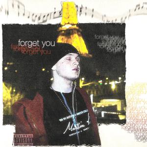 forget you (Explicit)