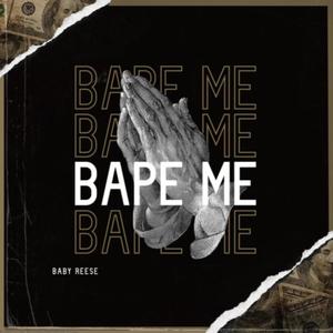 Bape Me (Explicit)