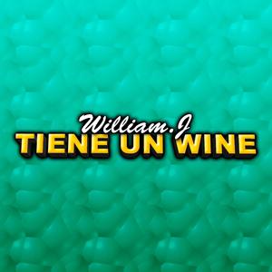 Tiene Un Wine (Explicit)