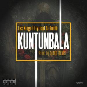 Kuntunbala (feat. Lyrical Dr Smith) (Explicit)