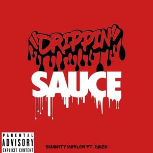 Drippin' Sauce