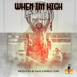 When Im High