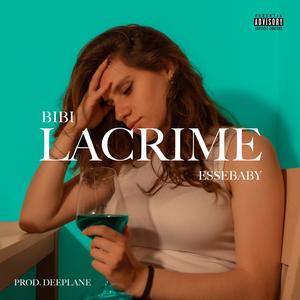Lacrime (feat. Esse Baby) (Explicit)