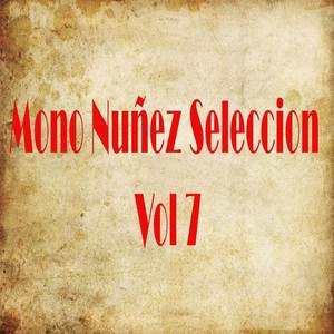 Mono Núñez Selección (Vol. 7)