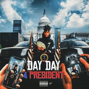 DayDay 4 President (Explicit)