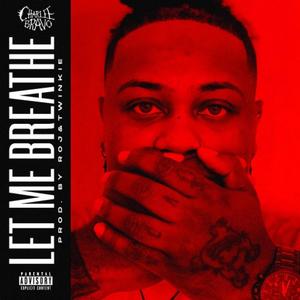 Let Me Breathe (Explicit)