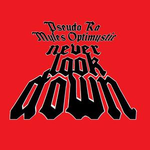 Never Look Down (feat. Saxman Sam) (Explicit)