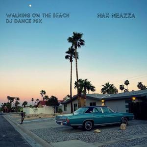 WALKING ON THE BEACH (DJ Dance Mix)