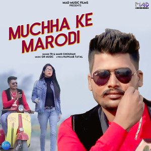 Muchha Ke Marodi - Single